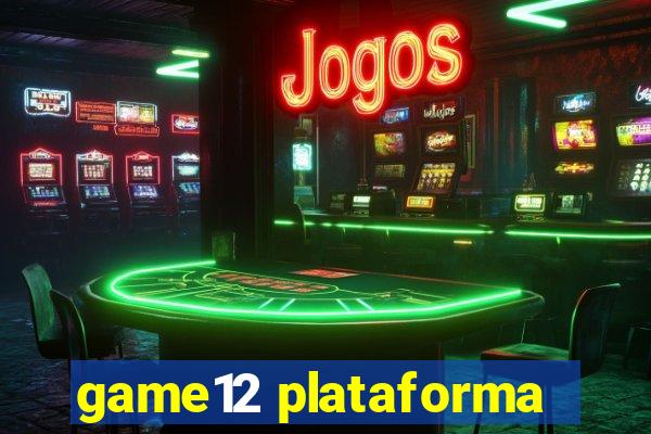 game12 plataforma